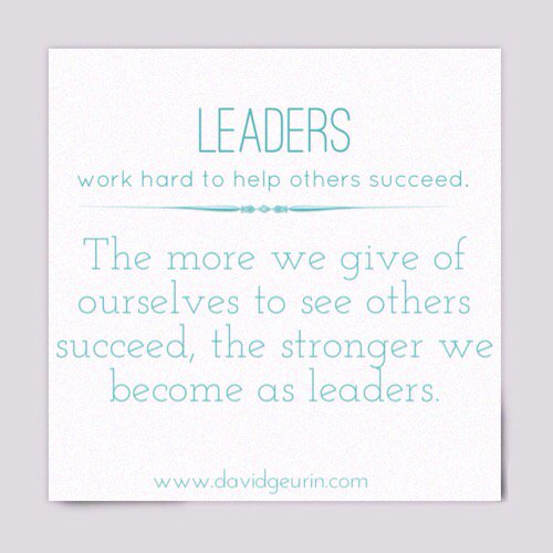 DavidGeurin's tweet photo. Leadership is about helping others succeed. #edchat #leadupchat #WGEDD https://t.co/MiWFDAMFTE