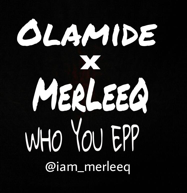 iam_ademi's tweet photo. Olamide X MerLeeQ - Who You Epp  https://t.co/swWwafItZe #MerLeeQ @iam_merleeq https://t.co/un1l7tulSU