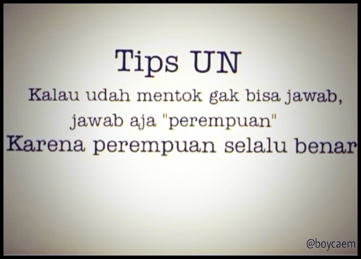 kalau udah mentok gak bisa jawab,jawab aja "perempuan" karena perempuan selalu benar #TipsUnMasaKini  <a href="/MemeComicIndo/">mesh</a>