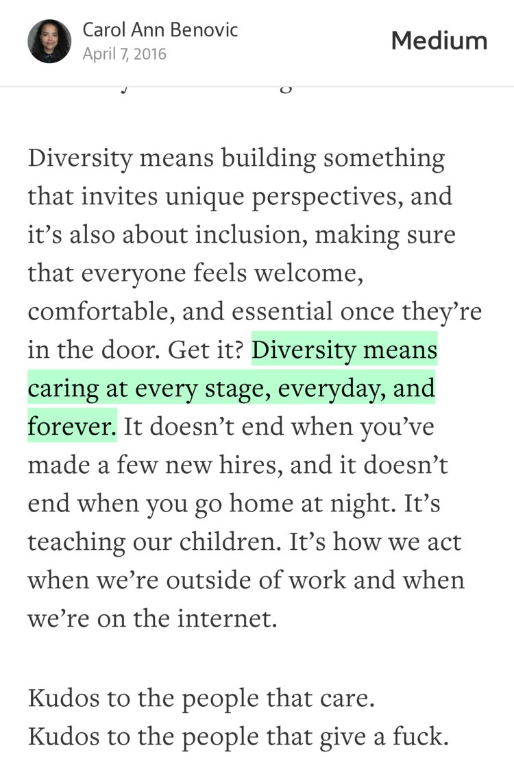 “…Diversity means caring at every stage, everyday, and forever.…” from “Here’s how to solve your ‘diversity problem’…” by Carol Ann Benovic.