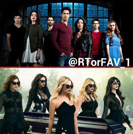 RTorFAV_1's tweet image. REQUESTED 
RT for Teen Wolf 
LIKE for Pretty Little Liars