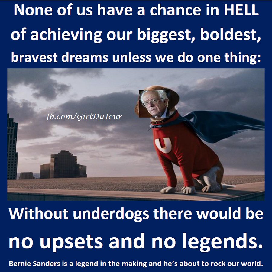 gurldujour's tweet photo. Without #Underdogs there would be #NoUpsets and #NoLegends #FeelTheBern #HillNo #WYCaucus #NotMeUs #WE https://t.co/LM0SLwlNJl