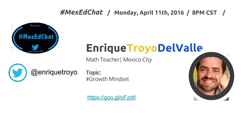 Aparicio_Pedro's tweet photo. #MexEdChat is back on Monday nite 2 talk abt #growthmindset. Mark ur calendar @MullerChrisM @refloresc @MichUrdiales https://t.co/7w6YjunWnw