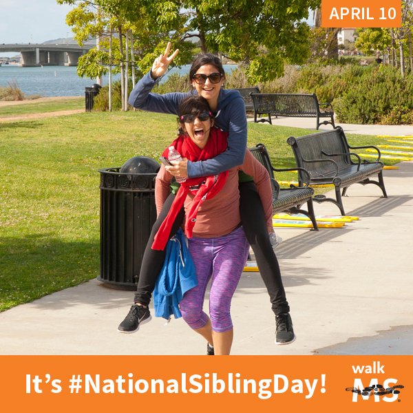 Happy National Sibling Day! Do you walk for, with, or in honor of your sister or brother?