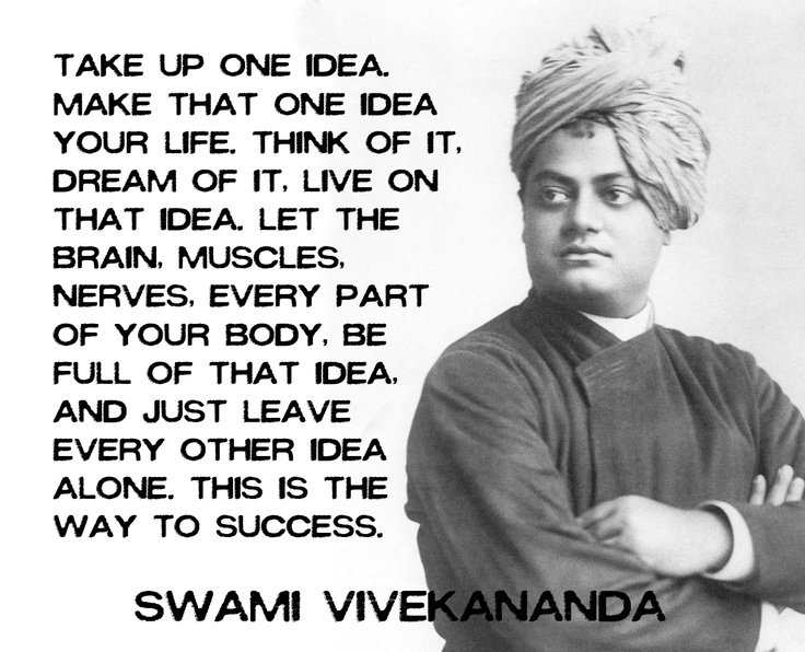 Krm Take Up One Idea Make That Idea Your Life When Jobs And Vivekananda Had The Same Say In A Different Way Focus T Co 5kxcabcqpx