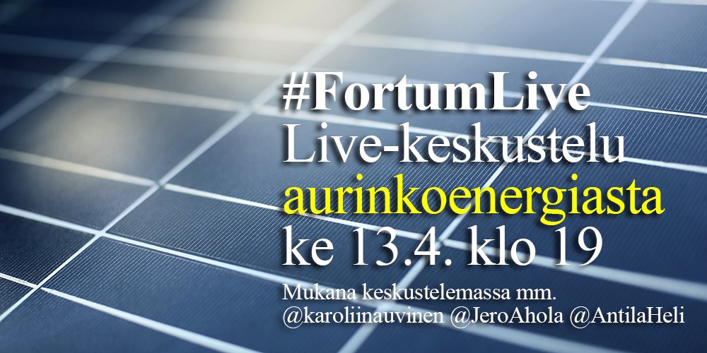 Fortum_Oyj's tweet photo. Kiinnostaako #aurinkoenergia? Tule ke 13.4. klo 19 mukaan keskustelemaan aiheesta eri näkökulmista! #FortumLive https://t.co/MsdIQcJ2pk