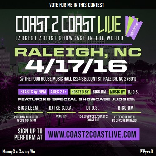 PyrxG's tweet photo. Vote for me to perform at #Raleigh, NC Edition 4/17/16! https://t.co/dKPx82JjYv #Coast2Coast https://t.co/1yQHdFYsqu