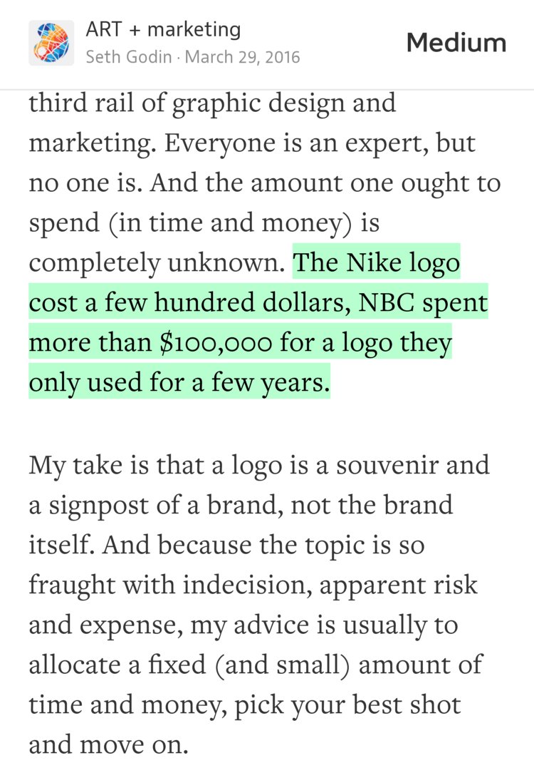 “…The Nike logo cost a few hundred dollars, NBC spent more than $100,000 for a logo they only used for a few years.” from “Thanks Dave.” by Seth Godin.