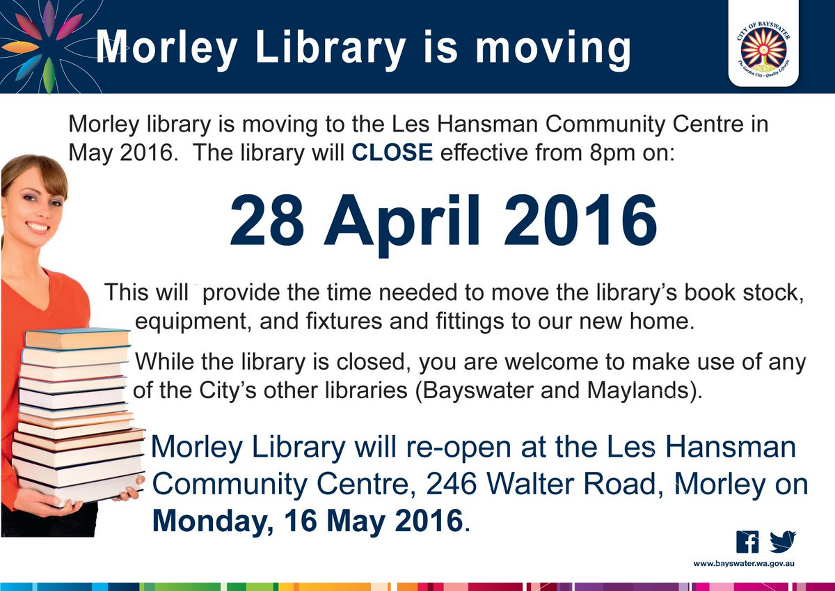 In May 2016, Morley Library is moving to the Les Hansman Community Centre at 246 Walter Road, Morley.