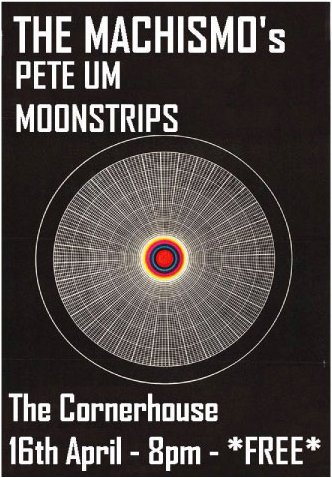 This Saturday <a href="/cornerhousecamb/">The Corner House - Welcome Back!</a> we play with <a href="/peteum/">pete um</a> and <a href="/TheMachismos/">The Machismo's</a> can't wait!