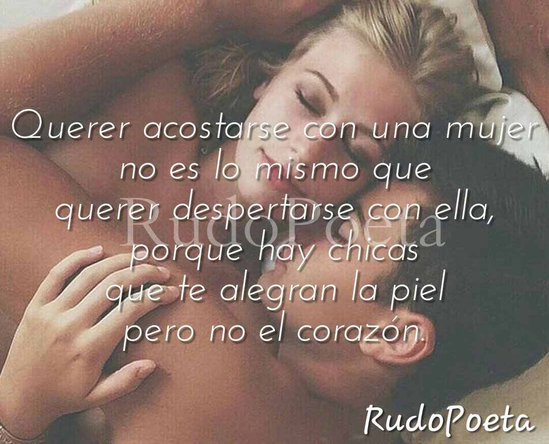 Querer acostarse con una mujer...
instagram.com/rudopoeta