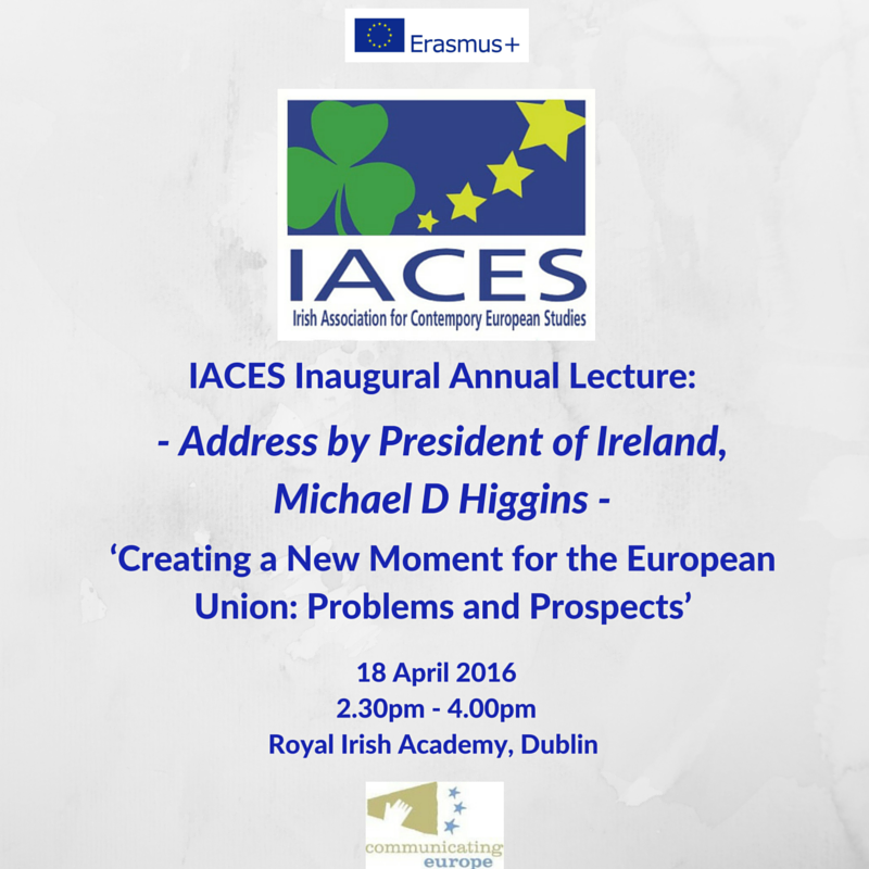 Announcement: President Higgins to address IACES annual lecture! Register attendance via ow.ly/10wZkv