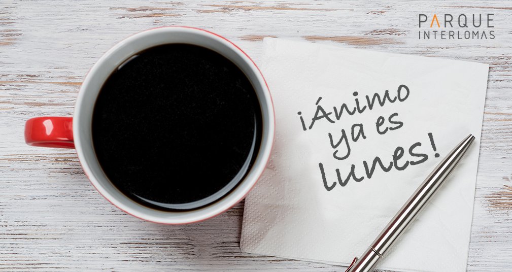 ¡Buenos días! Y feliz inicio de semana.