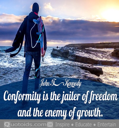 Quotoids's tweet photo. John F. Kennedy - Conformity Is The Jailer Of Freedom #quotoids #leadership #inspirational  https://t.co/17JjH8jcaU https://t.co/iSo57Sm4WF