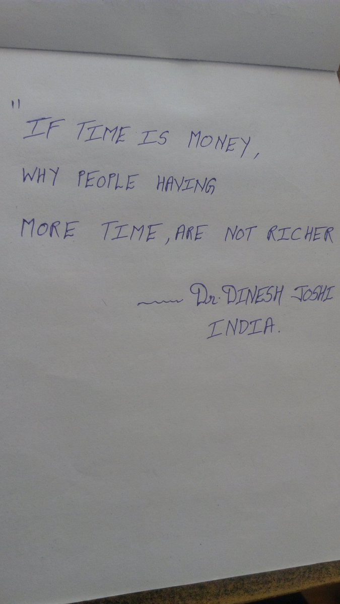 DineshGermany's tweet photo. #Timeisnotmoney #Disagreewithauthor  #Poorarehavingmuchtime #Mindedcanonlyusetime #IndianphilospherDrDineshJoshi https://t.co/55zrcr3voL