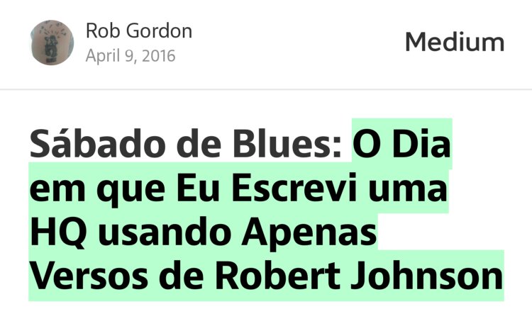 “…O Dia em que Eu Escrevi uma HQ usando Apenas Versos de Robert Johnson” from “Sábado de Blues: O Dia em que Eu Escrevi uma HQ usando Apenas Versos de Robert Johnson” by Rob Gordon.