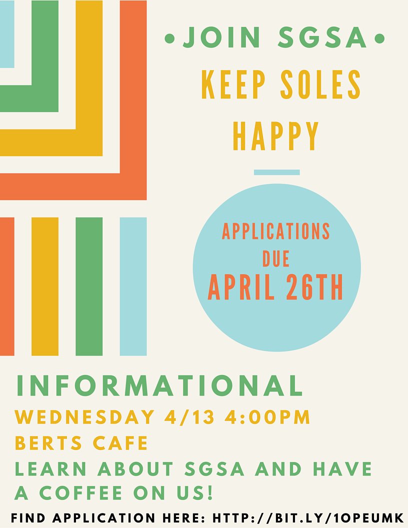 JOIN SGSA and #keepsoleshappy! Informational will be 4/13 at 4PM in Bert's Cafe. Apps due 4/26! <a href="/usdsoles/">USDSOLES</a>