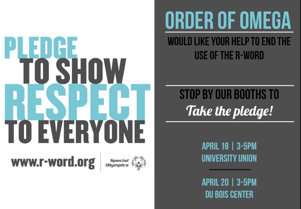 Join our movement! Pledge to END the R-word! Stop by our booths on the dates listed below to TAKE THE PLEDGE!