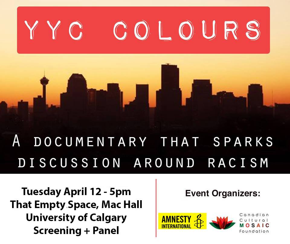 AmnestyUofC's tweet photo. #YYCColours will be screening free April 12 at #ucalgary Mac Hall! We hope to see you for film &amp; discussion! #yyc https://t.co/Zudoj6NeGj
