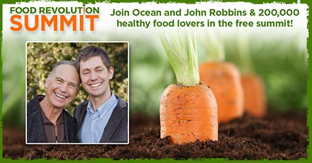 Jane Thomas (@janelthomas69g) on Twitter photo Join The 2016 Food Revolution Summit with John and Ocean Robbins shar.es/1pvwGE via <a href="/AFoodRevolution/">Food Revolution Network</a> Join The 2016 Food Revolution Summit with John and Ocean Robbins shar.es/1pvwGE via <a href="/AFoodRevolution/">Food Revolution Network</a>