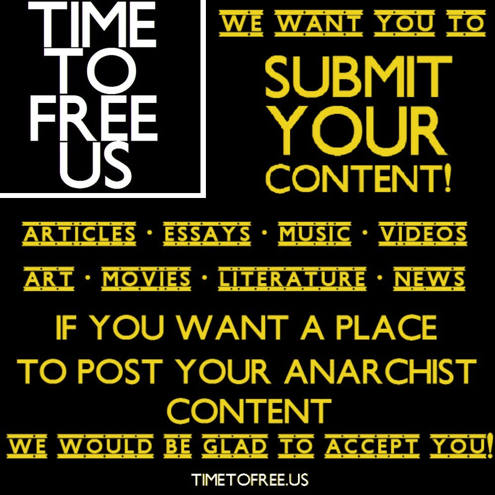 timetofreeus's tweet image. @timetofreeus CONTENT CALL!

If you have #anarchist content to submit, contact us!

We'll be glad to hear from you!