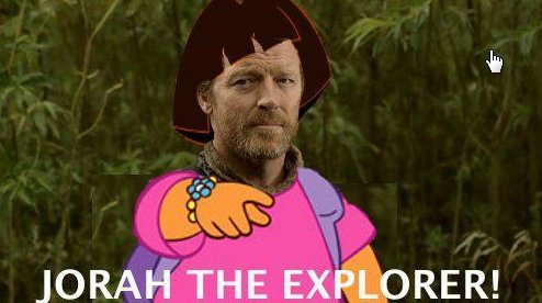 GottaSmokeEmAll's tweet image. LMAO dead. #JorahTheExplorer #GoT