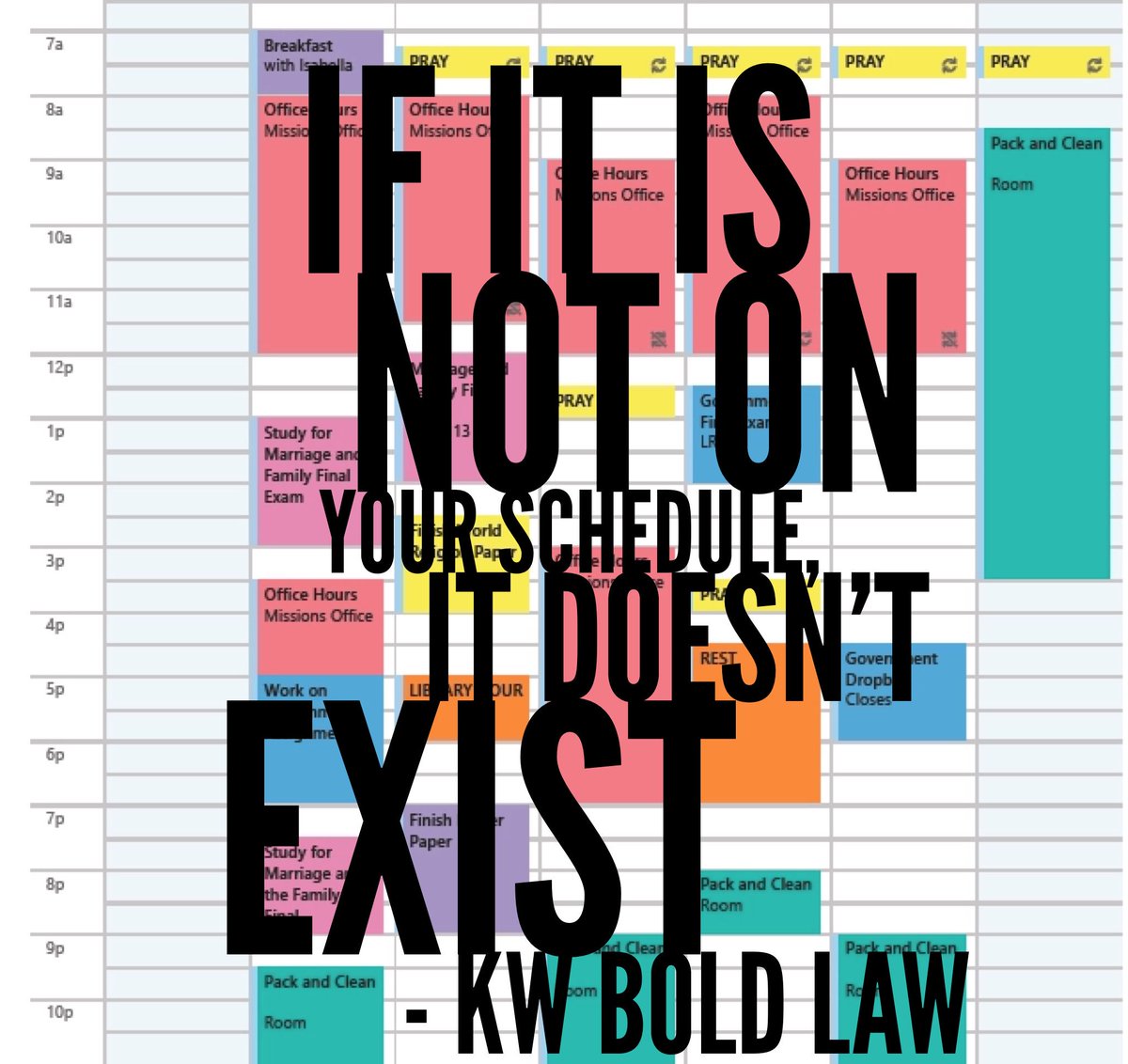 carissaortegon's tweet photo. Don't forget to time block your finals week.⌛️@rickyyycan #Productivity #BOLDlaws #KWRI #kwMAPS  #KWKC https://t.co/B48z55pDaU