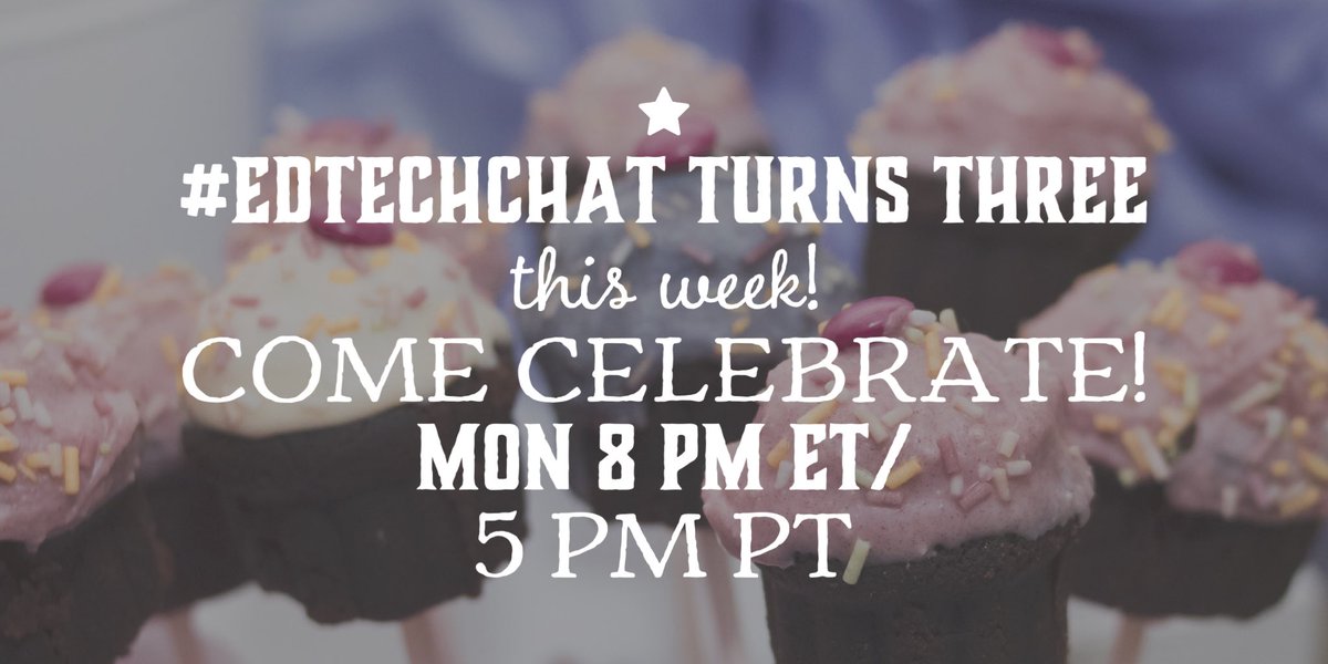 Discuss where #edtech has been and where it's going during #edtechchat's birthday celebration! TONITE 8pmET/5pmPT
