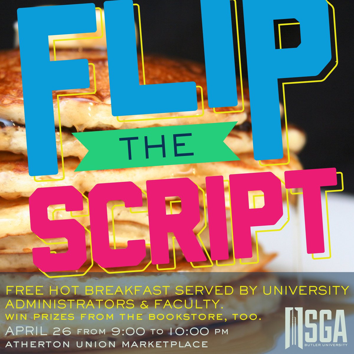 ButlerSGA's tweet photo. Flip the Script is happening tomorrow! Stop by Atherton from 9-10pm for free Breakfast Food and Prizes!! https://t.co/rp8z1J1xhp