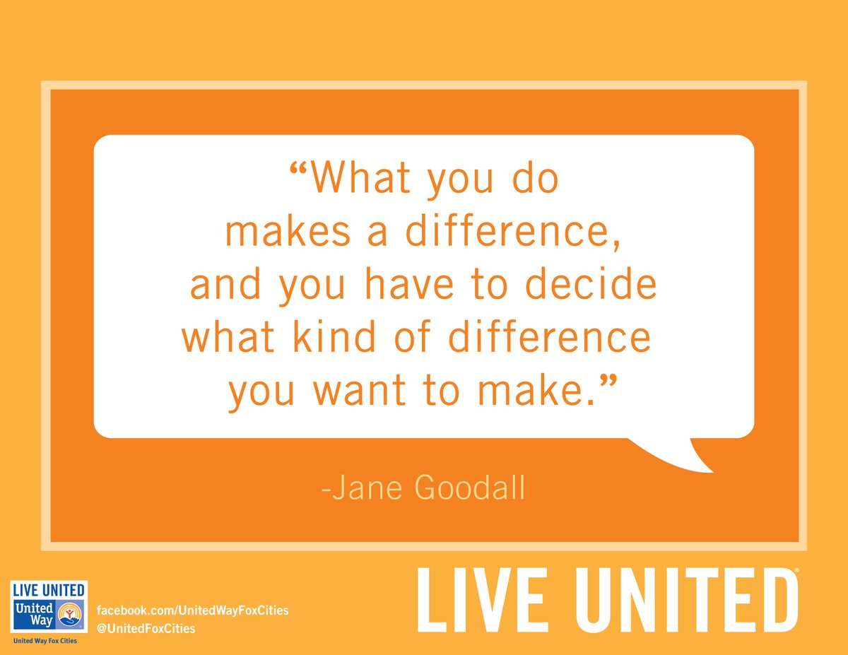 UnitedFoxCities's tweet image. "What you do makes a difference, and you have to decide what kind of difference you want to make." -Jane Goodall