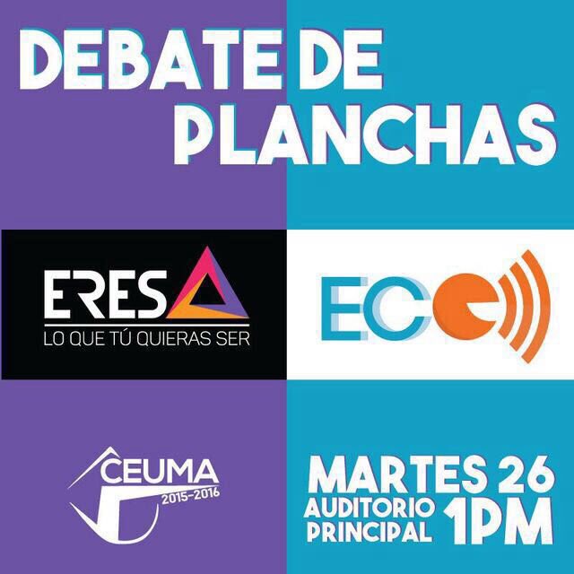 Mañana te invitamos al debate de planchas de ERES Y ECO, a la 1 pm en el Auditorio Principal de la UMA.