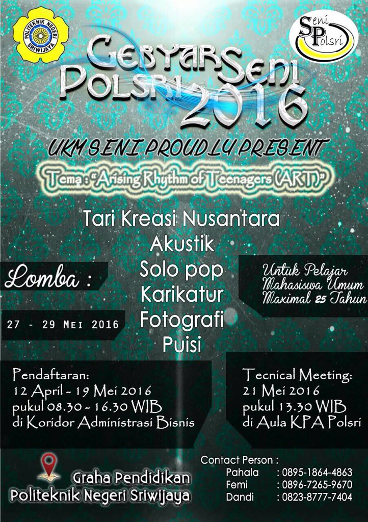 Hey guys!!! UKM Seni Polsri Proudly Present
"Gebyar Seni Polsri 2016"
Yg akan dilaksanakan pada tgl 27 - 29 Mei 2016