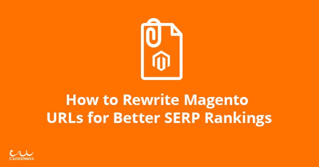 Cloudways's tweet image. How To Rewrite URL In Magento &amp;gt;&amp;gt; goo.gl/YQTFnZ  #Magento #magentosolutions