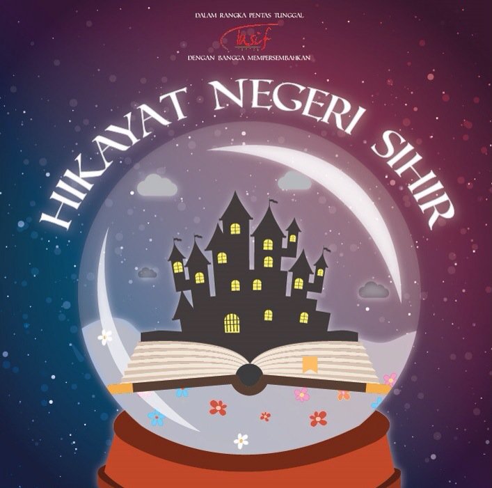 pada kesempatan kali ini Tusif akan membawakan naskah yg berjudul: HIKAYAT NEGERI SIHIR