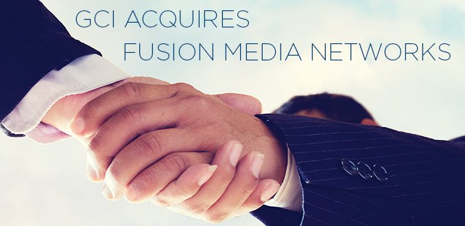 GCI_Channel's tweet photo. GCI ACQUIRES FUSION MEDIA NETWORKS. Read more here: https://t.co/k6VP7LEMaW https://t.co/R5XieJxOBo