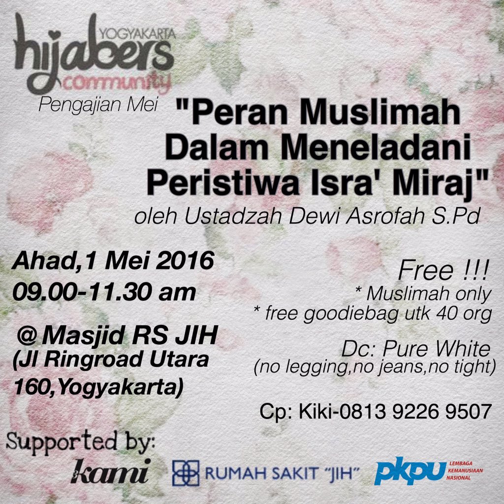 Pengajian Mei: Peran Muslimah Dalam Meneladani Peristiwa Isra Miraj. Ahad,1Mei16 09.00 di Rs JIH. Free