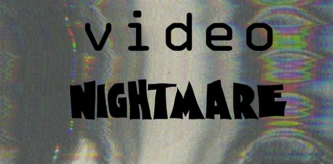 GenesisCinema's tweet photo. #videonightmare is coming on tue may 10th. a VHS double from the depths of our warped, twisted-tape minds... https://t.co/4f7F142s8p