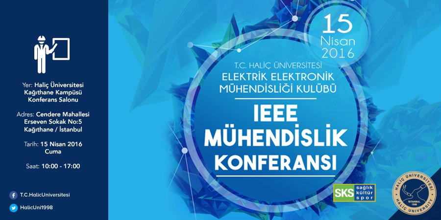 Elektrik-Elektronik Mühendisliği Kulübü'nün düzenlediği "IEEE Mühendislik Konferansı" yarın Kağıthane Kampüsü'nde.