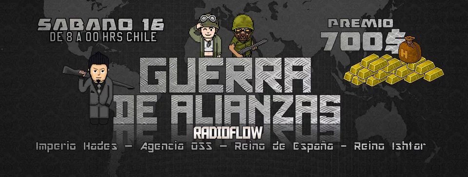 HolaRadioFlow's tweet photo. NO TE PIERDAS ESTE SÁBADO
GUERRA DE ALIANZAS
Si tienes un imperio o ejército o grupo que quiera participar avísanos! https://t.co/uJ0ruVYVT3