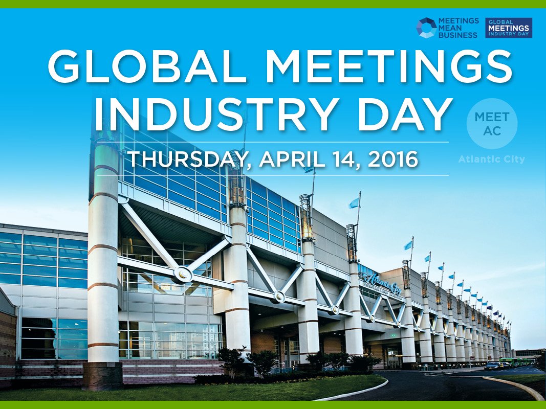 Today is #GlobalMeetingsIndustryDay and we support the @meetingsmeanbiz coalition in Atlantic City! #GMID16