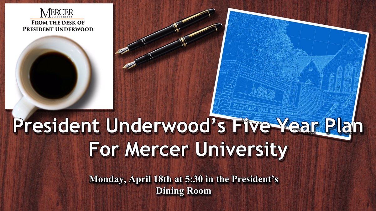 MercerSGA's tweet image. Come to PDR next Monday at 5:30 to hear President Underwood speak!