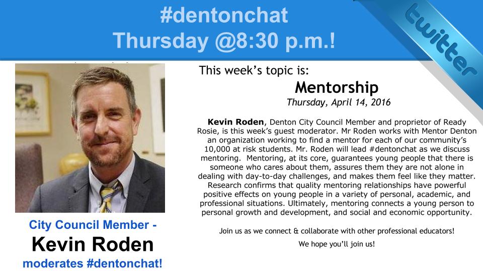 Looking forward to #dentonchat tonight with <a href="/KevinRoden/">Kevin Roden</a> Community, schools and mentorship