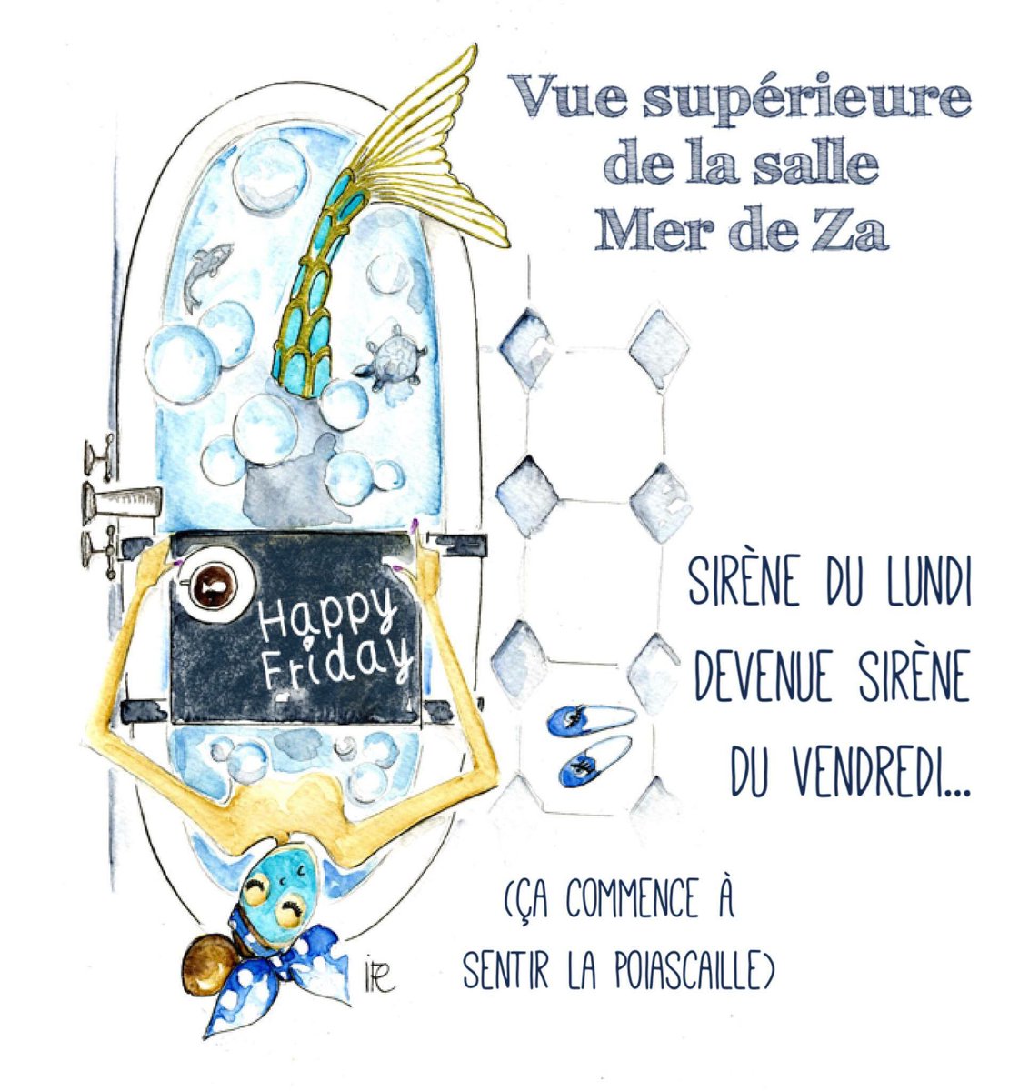 Ma baignoire est habitée #HappyFriday #sirène #vendredi #mer #happy