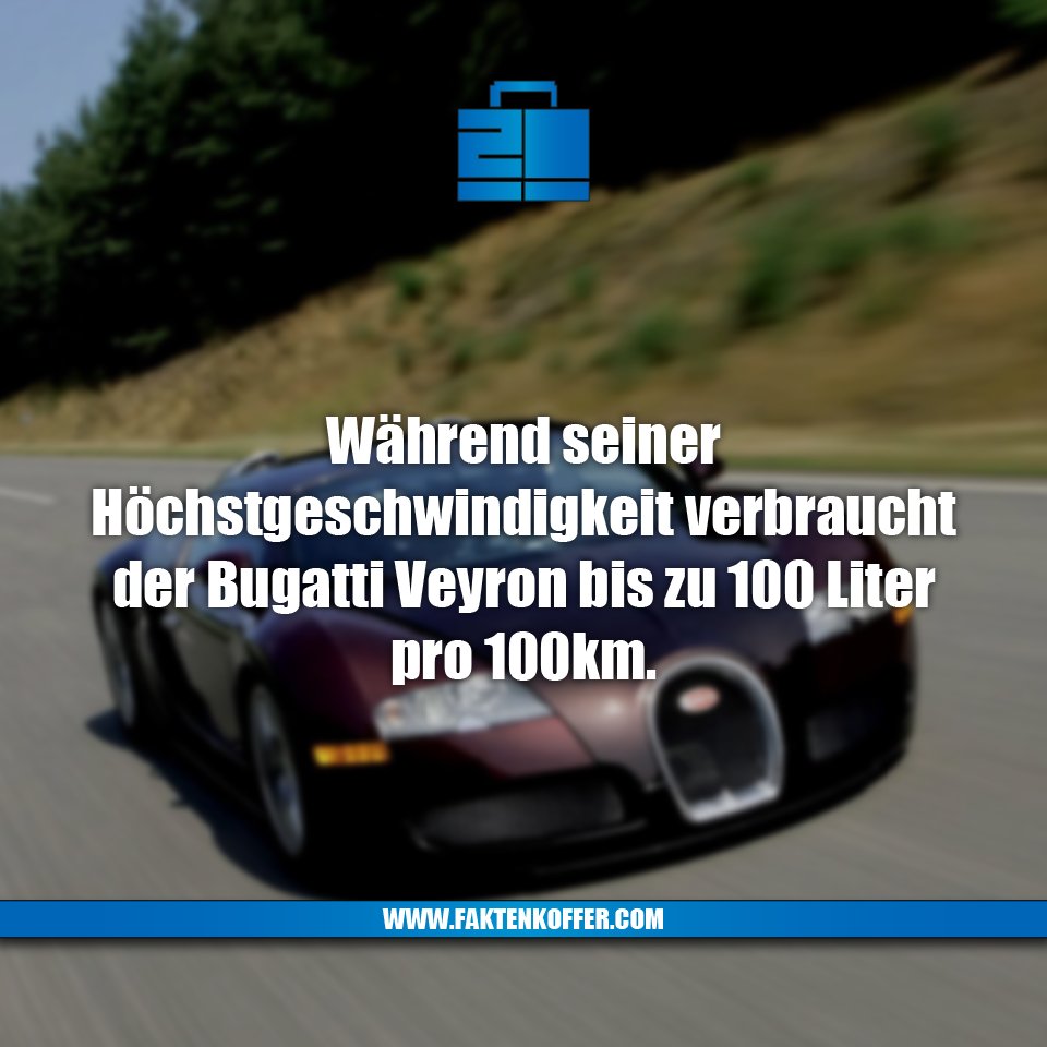 Faktenkoffer's tweet photo. Geht ja grade noch so. #fakt #bugatti #veyron #geschwindigkeit #verbrauch #benzin #spritt #kosten #teuer #vw #motor https://t.co/LEJnW2iqDd