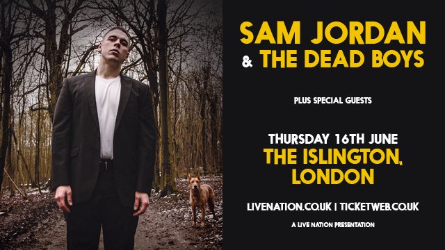 LiveNationUK's tweet photo. NEW: Sam Jordan &amp; @TheDeadBoys_ to play @TheIslington this June! https://t.co/tqdNo1Tc1o https://t.co/cvfWDt0Hjy