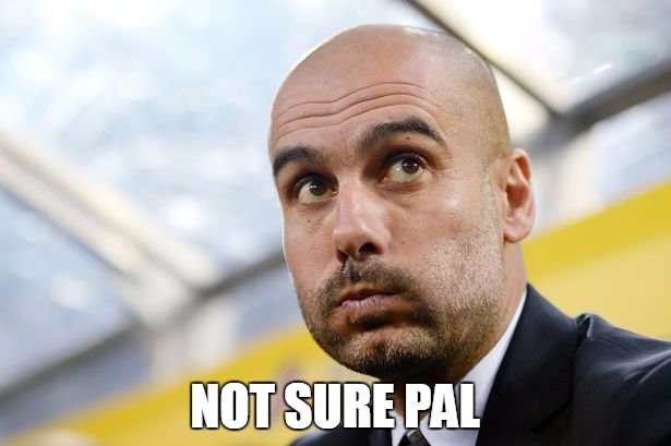Imagine LFC win the Europa, Man City finish 5th and then face Bayern Munich in the CL final. What do you do, Pep?