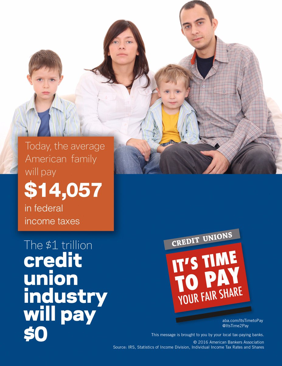 SDBankers's tweet photo. A U.S. family pays $14,057 in federal income taxes. The $1 trillion credit union industry pays $0. #itstime2pay https://t.co/n72D3LHIcS