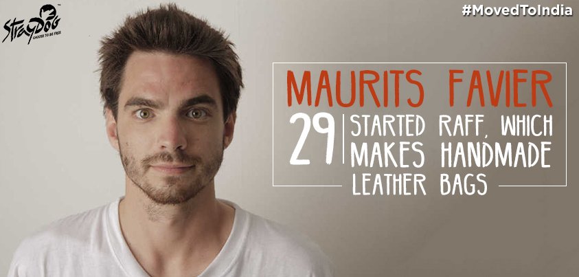 “What I love most about India is the challenge of living here” said Maurits Favier the co-founder of RAFF.
