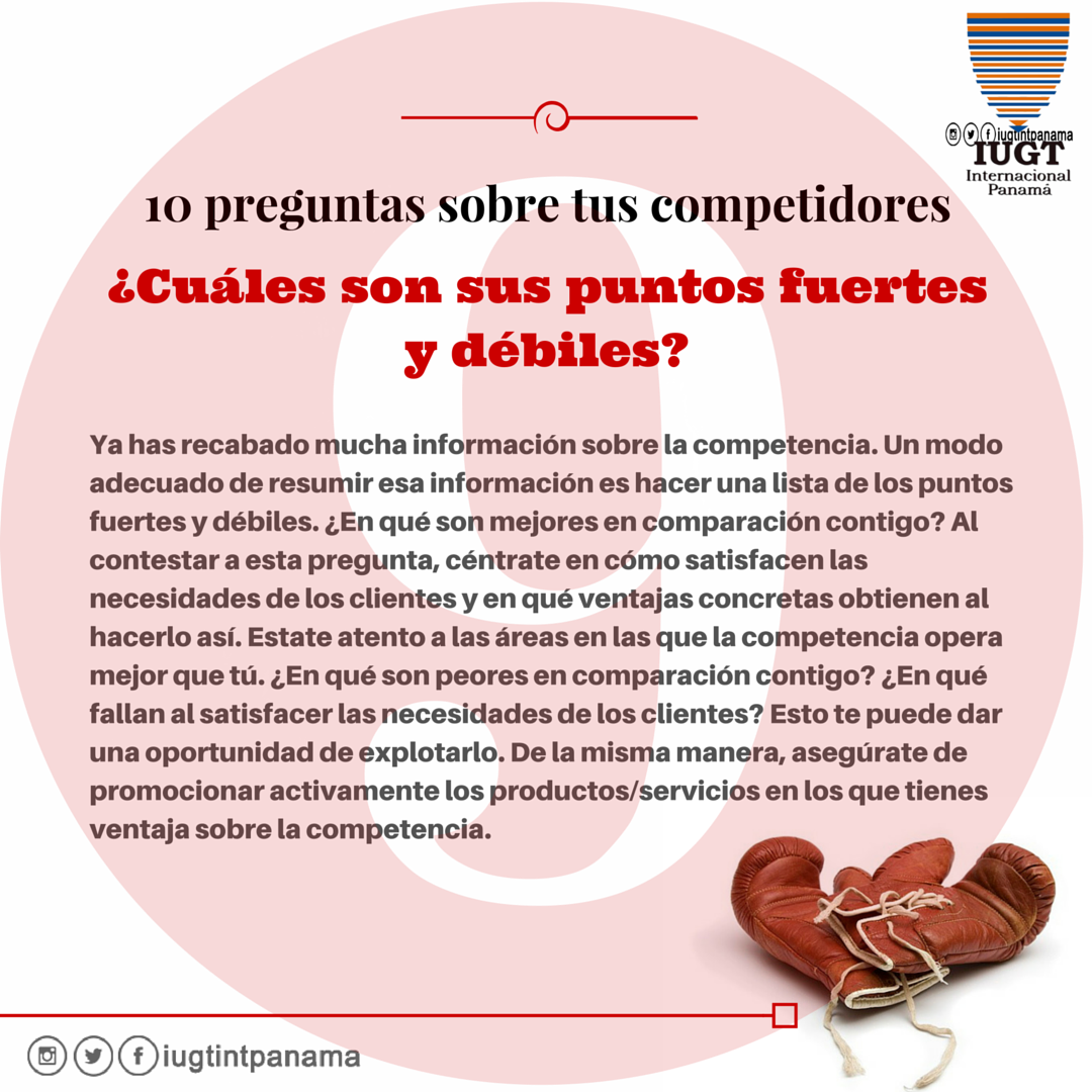 IUGTIntPanama's tweet photo. Preguntas que debes hacer sobre tus competidores. #Emprendedores #Panamá #Líderes #Pregunta9 https://t.co/toWfhCQMas
