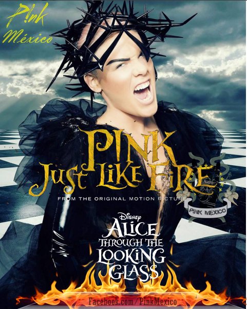 PinkMXFans's tweet image. México Loves You @Pink 
#JustLikeFire #PinkFans #AliciaATravesDelEspejo